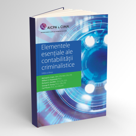 Elementele esențiale ale contabilității criminalistice, Ediția a doua, 2024