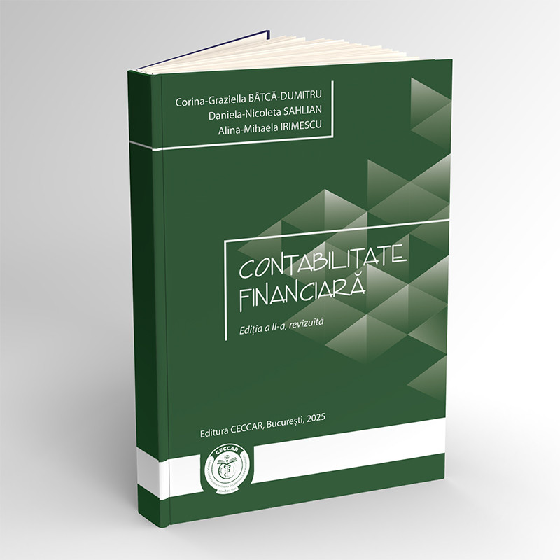 Contabilitate financiară, ediția a II-a, revizuită 2025 Contabilitate financiară, ediția a II-a, revizuită 2025