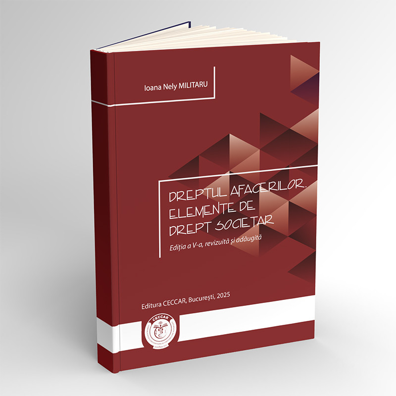 Dreptul afacerilor. Elemente de drept societar, ediția a V-a, revizuită și adăugită 2025 Dreptul afacerilor. Elemente de drept societar, ediția a V-a, revizuită și adăugită 2025