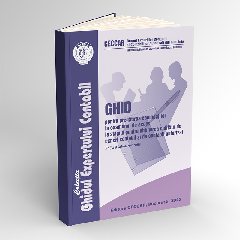 Ghid pentru examenul de acces la stagiul pentru obtinerea calitatii de expert contabil si de contabil autorizat 2025 Ghid pentru examenul de acces la stagiul pentru obtinerea calitatii de expert contabil si de contabil autorizat 2025