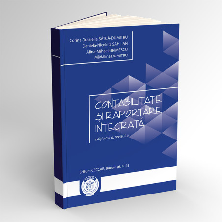 Contabilitate și raportare integrată, ediția a II-a, 2025