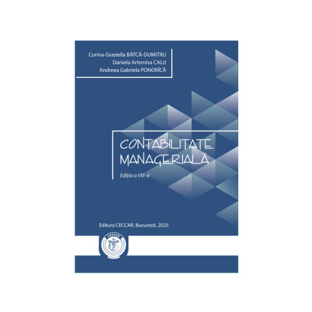 Contabilitate managerială, ediția a VIII-a, 2025