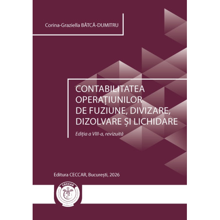 Contabilitatea operațiunilor de fuziune, divizare, dizolvare și lichidare, 2026